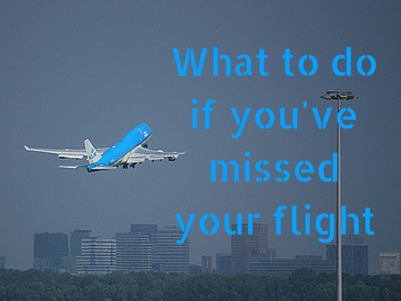 12 Tips - What To Do If You've Missed Your Flight | Indiana Jo