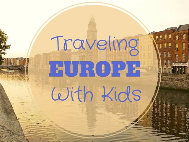 Europe with Kids by William Gray
