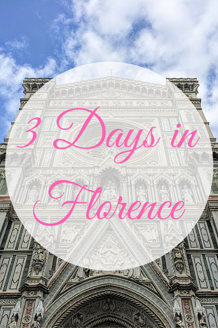 3 Days In Florence The Itinerary I Give My Friends Indiana Jo